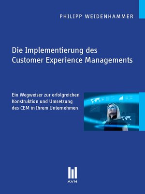 cover image of Die Implementierung des Customer Experience Managements
